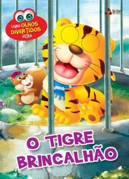 O tigre brincalhão: livro olhos divertidos extra