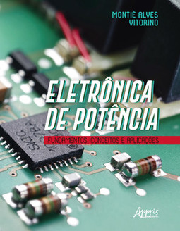 Eletrônica de potência: fundamentos, conceitos e aplicações