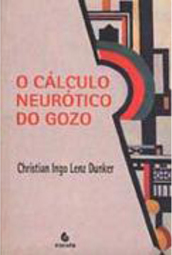 O Cálculo Neurótico do Gozo
