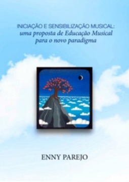 Iniciação e Sensibilização Musical: uma proposta de Educação Musical para o novo paradigma