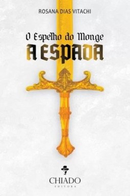 O espelho do monge: a espada
