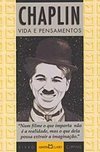 Chaplin: Vida e Pensamentos