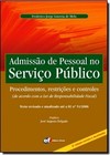 Admissao De Pessoal No Servico Publico : Procedimentos, Restricoes E Controles