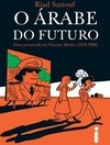 O ARABE DO FUTURO - UMA JUVENTUDE NO ORIENTE MEDIO (1978-1984)