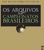 Os Arquivos dos Campeonatos Brasileiros
