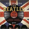 Yea, yea, yea The Beatles: Segredos, biografia, discografia, curiosidades