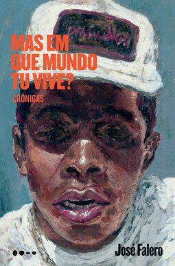 Mas em que mundo tu vive?