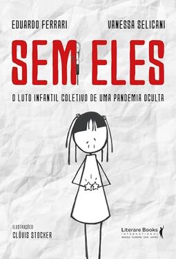 Sem Eles: o Luto Infantil Coletivo de uma Pandemia Oculta