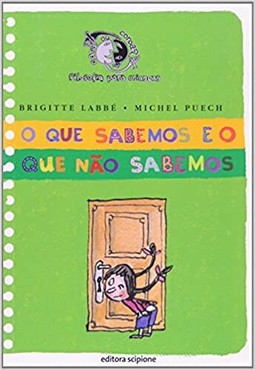 Que Sabemos E O Que Nao Sabemos, O