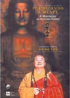 Purificando a Mente: a Meditação no Budismo Chinês