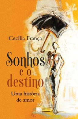 Sonhos e o destino: uma história de amor