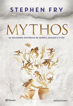 MYTHOS: AS MELHORES HISTORIAS DE HEROIS...TITAS