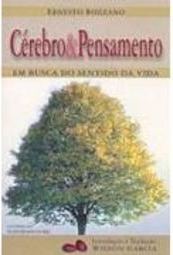 Cérebro & Pensamento: Em Busca do Sentido da Vida