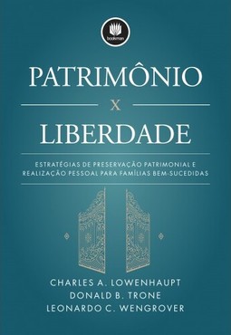 Patrimônio x Liberdade