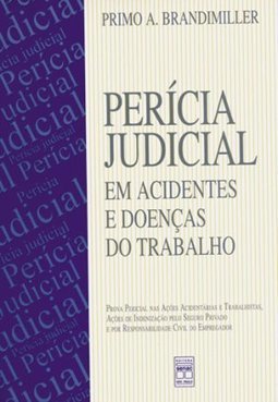 Perícia Judicial em Acidentes e Doenças do Trabalho