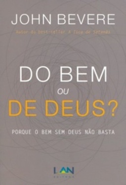 Do Bem ou De Deus?