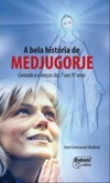 A bela história de Medjugorje