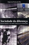 Sociedade da diferença: formações identitárias, esfera pública e democracia na sociedade global