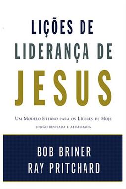 Lições de Liderança de Jesus