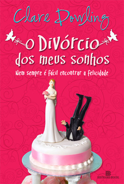 O Divórcio Dos Meus Sonhos: Nem Sempre é Fácil Encontrar A Felicidade