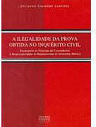 A Ilegalidade da Prova Obtida no Inquérito Civil