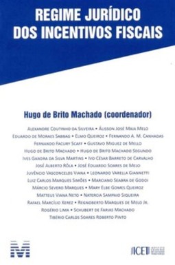 Regime jurídico dos incentivos fiscais