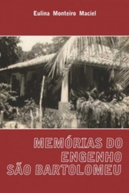 Memória do Engenho São Bartholomeu