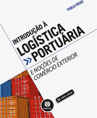 Introdução à Logística Portuária e Noções de Comércio Exterior