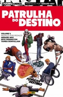 Patrulha do Destino - Volume 1: Pedaço por Pedaço