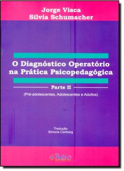 O Diagnóstico Operatório na Prática Psicopedagógica - Parte 2
