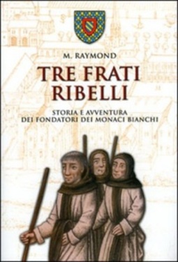 Tre frati ribelli