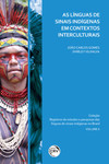 As línguas de sinais indígenas em contextos interculturais