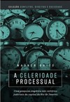 A celeridade processual: Uma pesquisa empírica nos cartórios judiciais da capital do Rio de Janeiro