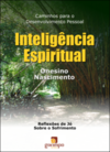 Inteligência espiritual: caminhos para o desenvolvimento pessoal