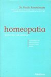 Homeopatia: Medicina sob Medida