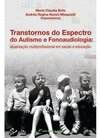 Transtornos do espectro do autismo e fonoaudiologia: atualização multiprofissional em saúde e educação
