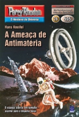 A Ameaça de Antimatéria (Perry Rhodan #595)