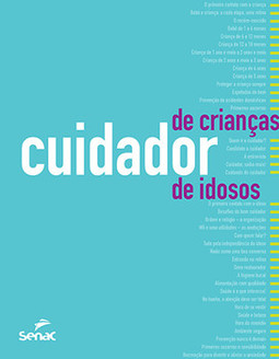 Cuidador de crianças, cuidador de idosos: orientações, rotinas e técnicas de trabalho