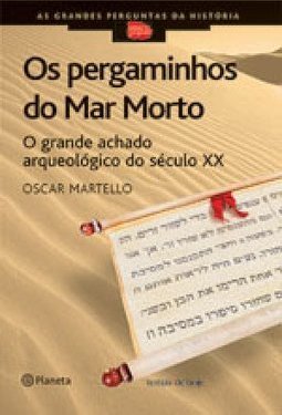 Os Pergaminhos do Mar Morto:o Grande Achado Arqueológico do Século XX