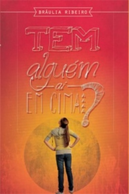 Tem Alguém Aí em Cima?