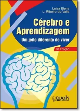 Cerebro E Aprendizagem - Um Jeito Diferente De Viver