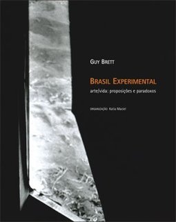 Brasil Experimental: Arte/Vida: Proposições e Paradoxos