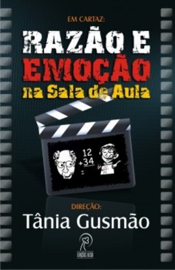 Em cartaz: razão e emoção na sala de aula