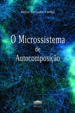 O microssistema de autocomposição