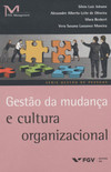 Gestão da mudança e cultura organizacional