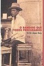O Bandido que Todos Procuramos