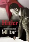 Hitler comandante militar