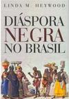 Diáspora Negra no Brasil