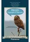 Práxis: linguagem e educação - Edição comemorativa (10 anos)