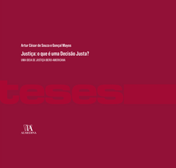 Justiça: o que é uma decisão justa?: uma ideia de justiça ibero-americana